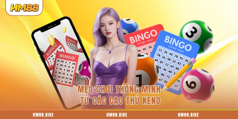 Keno Online – Trò Chơi May Mắn Siêu Tốc Độ Thưởng Hấp Dẫn Mẹo chơi thông minh từ các cao thủ Keno