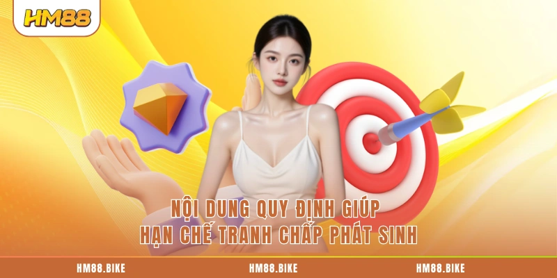 Điều Khoản Điều Kiện HM88 Nội dung quy định giúp hạn chế tranh chấp phát sinh
